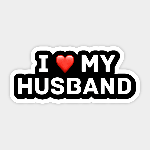 I love my husband Sticker by Coolsville